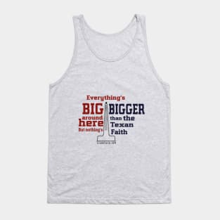 The biggest texan faith Tank Top